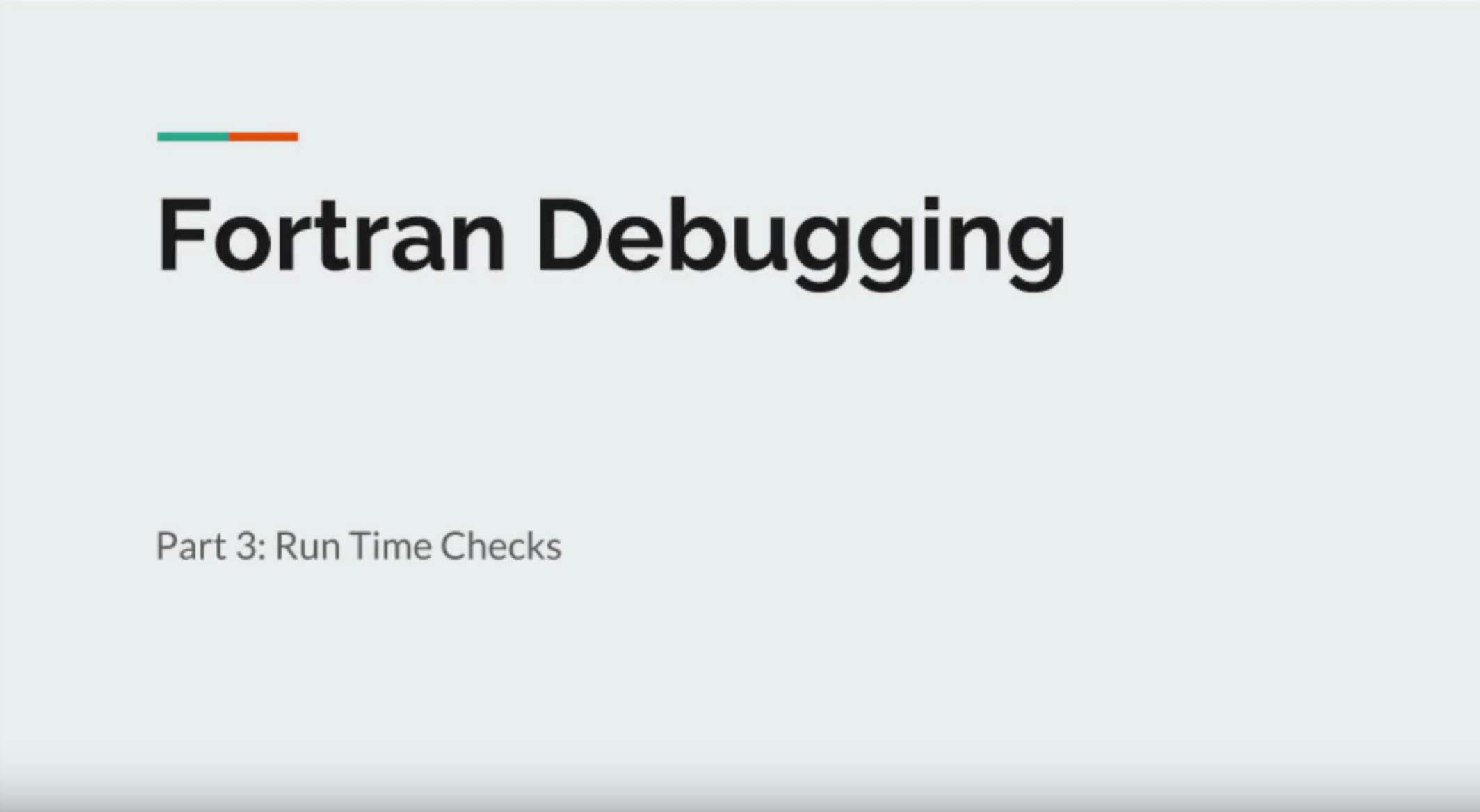 Fortran debugging Part 3 – run time checks